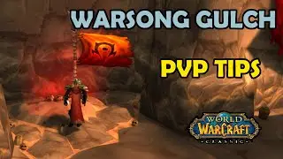 Warsong Gulch - PvP Tips to Maximise Honour | WoW Classic