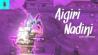 Aigiri Nandini Brodha V  | Bgmi monatage ❤‍🔥🔥💥