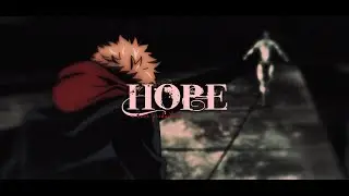 Hope (AMV) - Jujutsu Kaisen