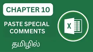 Excel Uncovered Chapter 10: Paste Special Comments for Advanced Data Management in Tamil