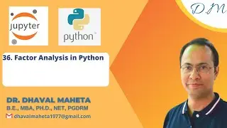 36. Factor Analysis in Python || Dr. Dhaval Maheta