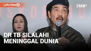 Letnan Jenderal TNI DR TB Silalahi Meninggal Dunia | Liputan6