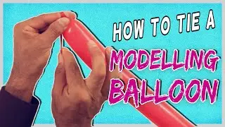 How to tie a long balloon | Step by Step Video Tutorial