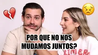 POR QUE NO NOS MUDAMOS JUNTOS LUEGO DE CASARNOS?💍