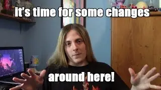 time for some changes