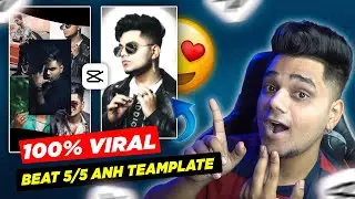 Capcut Beat 5/5 ANH Template | Trending reel editing tutorial | New Capcut template