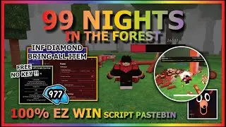 99 NIGHTS IN THE FOREST Script Pastebin 2025 INFINITE DIAMOND, BRING ALL ITEM, KILL AURA (NO KEY) 🖌️
