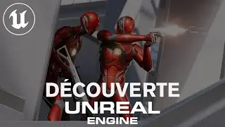 DISCOVERY: From Unity to Unreal Engine, let’s discover the software!