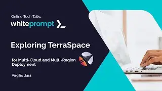 Terraspace for Multi-Cloud and Multi-Region Deployment | Online Tech Talk
