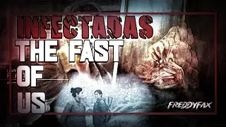 TIPOS de INFECTADOS en THE LAST OF US | FreddyFax