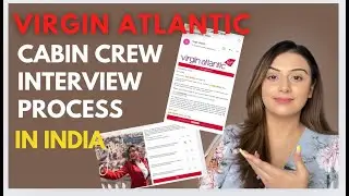 Virgin Atlantic cabin crew Interview process and stages in India explained | Twinkle Anand