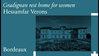 Hessamfar Verons: Gradignan Rest Home for Women