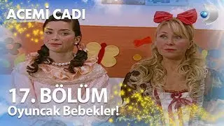 Oyuncak Bebekler! - Acemi Cadı 17. Bölüm