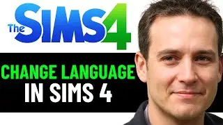 How To Change Language in Sims 4 (FULL GUIDE 2025)