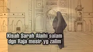 Kisah Sarah alaihi salam dengan Raja mesir yg zalim