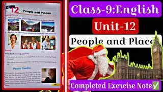 Class-9 English Unit 12 || People and Places || Full Exercise Notebook 2080