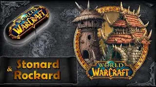Warcraft w Pigułce: Stonard i Rockard