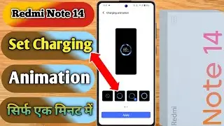 redmi note 14 charging animation kaise lagaye, redmi note 14 charging animation