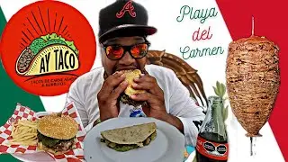 Playa Del Carmen - Ay Taco | Food Review #BestStreetTacos #playadelcarmen #mexico