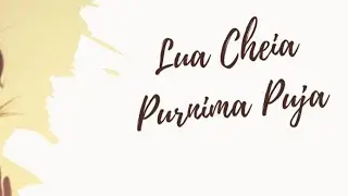 17-10-2024- Purnima Puja (Lua Cheia- Superlua) - Servidor: DevaDevi Pavanacharya Dasa