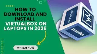 How To Download and Install VirtualBox On Laptop In 2026 Step by Step Windows 10 and Windows 11.