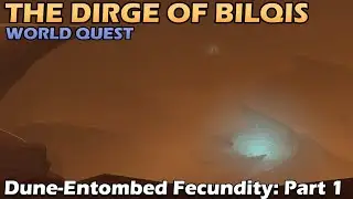 Dune-Entombed Fecundity: Part 1 | The Dirge of Bilqis | World Quest & Puzzle |【Genshin Impact】