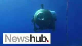 'Big gamble': Concerns previously raised over Titanic sub as just hours of oxygen left | Newshub