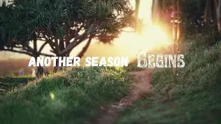 Another Season Begins