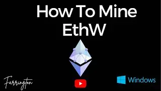 How To Mine EthW on Windows - Simple Tutorial