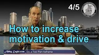 How to Increase Motivation and Drive - using NLP