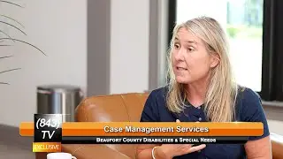 843TV | Cherie Scoggins: Case Management | Beaufort County Disabilities & Special Needs | WHHITV