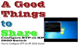 Setting NTP switch HP 2920 / Configure NTP on Switch HP 2920-24G