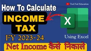 How to Calculate Income Tax FY 2023-24 | Income Tax Calculation in Excel by 