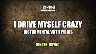 Thinking of You (I Drive Myself Crazy) - Instrumental by Nsync | JMN Instrumental