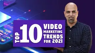 TOP 10 Video Marketing Trends for 2021