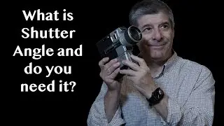 What is Shutter Angle and Do You Need to Use It?