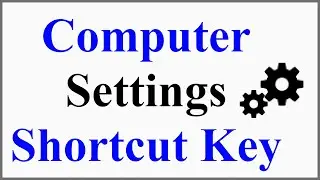 Computer Settings | Computer settings shortcut key | computer update gyan