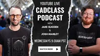 CADclass Podcast Episode #65
