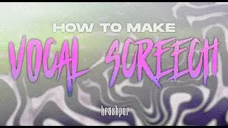 How to make a VOCAL SCREECH 🤬 | Hardstyle Tutorial