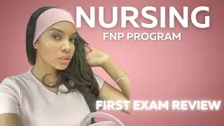 FNP: FIRST MONTH IN MSN PROGRAM | EXAM 1
