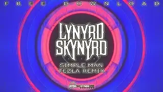 Lynyrd Skynyrd - Simple Man - Tezla RMX
