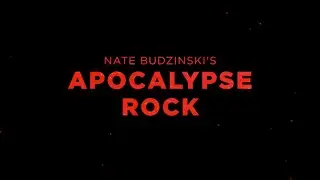 APOCALYPSE ROCK by Nate Budzinski — CHAPTER 01: Thirty Years Back