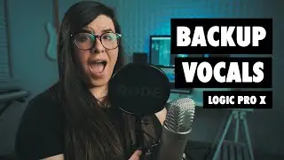 How to Mix Backup Vocals - [Logic Pro X]