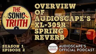 Overview of Audioscape's XL-305R Spring Reverb