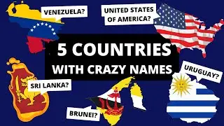 5 COUNTRIES with the most CURIOUS official names 🇺🇾🇺🇸🇻🇪🇱🇰🇧🇳