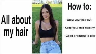 All About My Hair (how to get long hair)