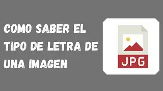 ✅ Como saber el tipo de letra de una imagen 2022