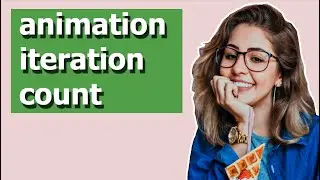 CSS - Animation Iteration Count