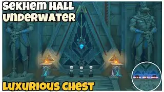 Sekhem Hall underwater | Luxurious Chest. [Genshin Impact]