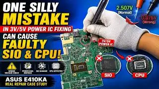 ⚠️ One Silly Mistake While Fixing 3V/5V IC Killed SIO & CPU! | ASUS E410KA Motherboard Repair 
